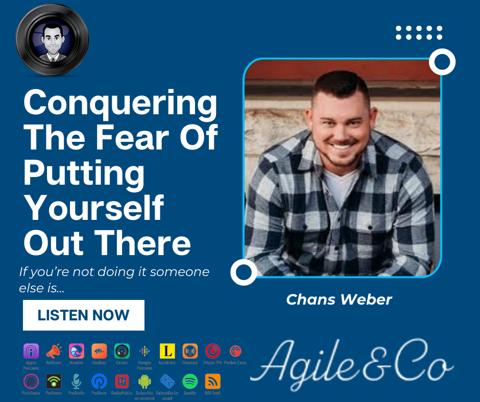 Conquering The Fear of Putting Yourself Out There (ft. Chans Weber)